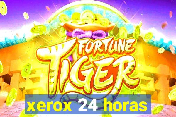 xerox 24 horas